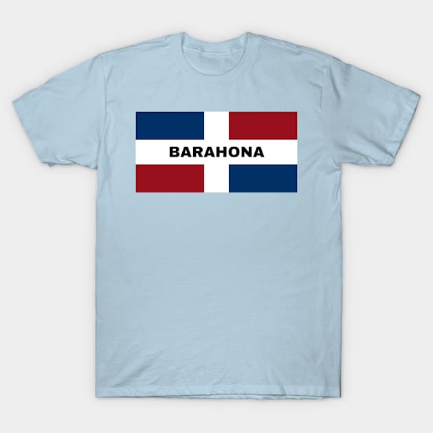 Barahona City in Dominican Republic Flag T-Shirt by aybe7elf